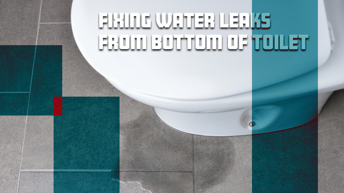 Fixing Water Leaks from Bottom of Toilet Getgoodread